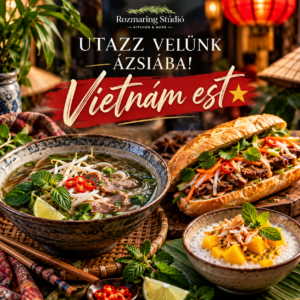 Utazz Velünk Ázsiába! – Vietnám est