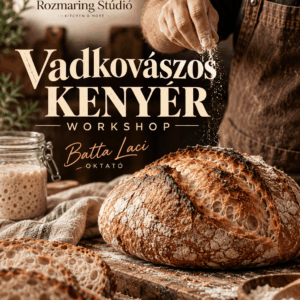 Vadkovászos kenyér workshop – tanuld meg a hagyományos kenyérsütés titkait!